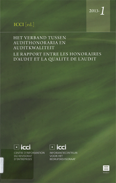 cover-2013-1-het-verband-tussen-audithonoraria-en-auditkwaliteit-le-rapport-entre-les-honoraires-d-audit-et-la-qualite-de-l-audit